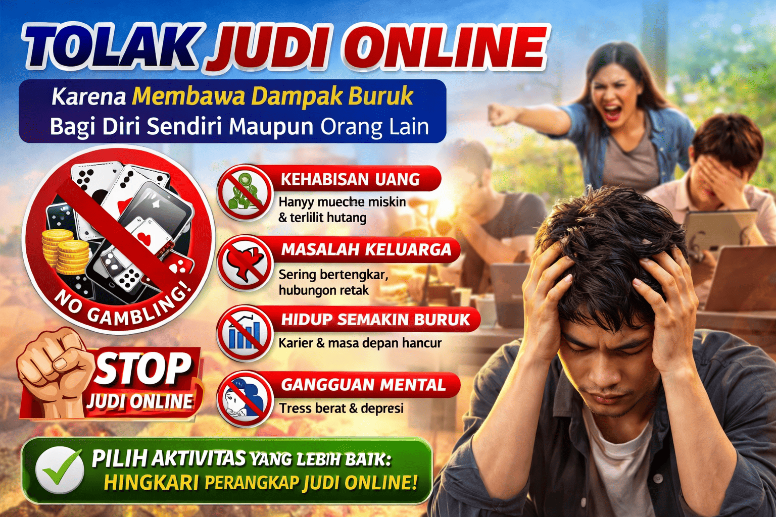 Tolak Judi Online karena Membawa Dampak Buruk bagi Diri Sendiri Maupun Orang Lain