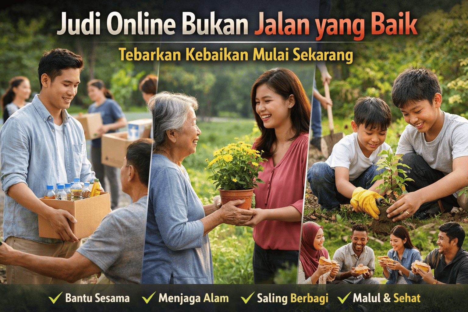 Judi Online Bukan Jalan yang Baik, Tebarkan Kebaikan Mulai Sekarang