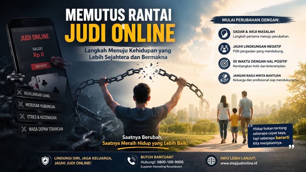 Memutus Rantai Judi Online, Langkah Menuju Kehidupan yang Lebih Sejahtera dan Bermakna.